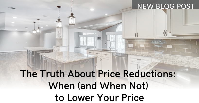 The Truth About Price Reductions: When (and When Not) to Lower Your Price